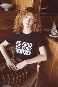 Be Kind to Your Mind Fitted Crewneck by The Bee and The Fox
