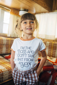 I'm the Boss and I Don't Take Shit from Anyone Shirt for Kids by The Bee and The Fox