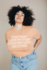 If I Had Known I'd Live This Long, I Would Have Taken Better Care of Myself Unisex Crewneck by The Bee & The Fox