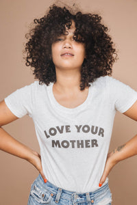 Love Your Mother Scoop Neck Shirt for Women by The Bee and The Fox