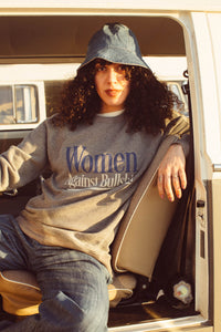 Women Against Bullshit | Unisex Sweatshirt by The Bee & The Fox