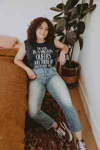 Never in a Million Queers Will There Be Another You Muscle Tee for Women by The Bee and The Fox