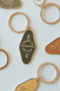 Ready to Leave When You Are Keychain