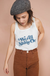 We All Shine On Tank for Women by The Bee and The Fox