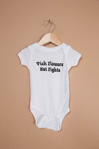 Pick Flowers Not Fights Onesie by The Bee and The Fox
